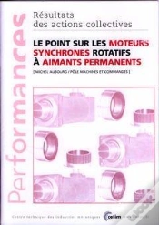 Capa do artigo Le Point Sur Les Moteurs Synchrones Rotatifs A Aimants Permanents ; Performances Resultats Des Actions