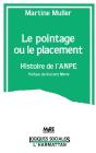 Le Pointage Ou Le Placement - Histoire De L'Anpe - Preview
