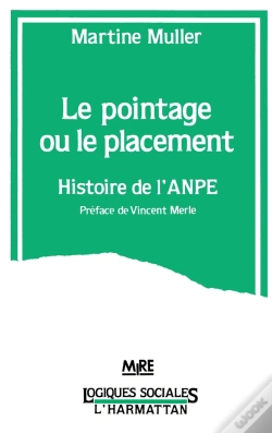 Capa do artigo Le Pointage Ou Le Placement - Histoire De L'Anpe