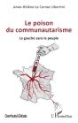 Le Poison Du Communautarisme : La Gauche Sans Le Peuple - Preview