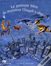 Le Poisson Bleu De Monsieur Chagall A Disparu !