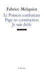 Le Poisson Combattant ; Page En Construction ; Je Suis Drôle - Preview