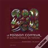 Le Poisson Conteur Et Autres Stories De Tanger