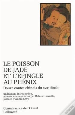 Capa do artigo Le Poisson De Jade Et L'Épingle Au Phénix ; Douze Contes Chinois Du Xvii Siècle