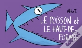 Le Poisson Et Le Haut-De-Forme