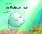 Le Poisson Nul - Preview