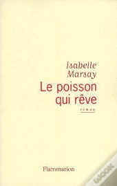 Le Poisson Qui Reve