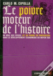 Le Poivre Moteur De L'Histoire