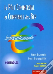 Capa do artigo Le Pole Commercial Et Comptabilite Des Bep ; 2e Professionnelle ; Metiers Du Secretariat Et De La Comptabilite ;