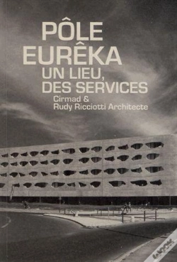 Capa do artigo Le Pole De Services Eureka Par Rudy Ricciotti