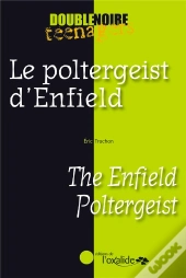 Le Poltergeist D'Enfield ; The Enfield Poltergeist