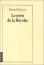Le Pont De La Revolte - Preview
