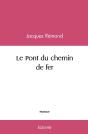Le Pont Du Chemin De Fer - Preview