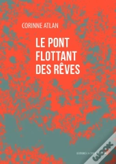 Le Pont Flottant Des Rêves