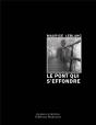 Le Pont Qui S'Effondre - Preview