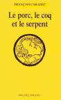 Le Porc, Le Coq Et Le Serpent - Preview