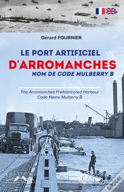 Capa do artigo Le Port Artificiel D'Arromanches : Nom De Code Mulberry B