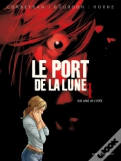 Capa do artigo Le Port De La Lune Tome 1 ; Rue Abbé De L
