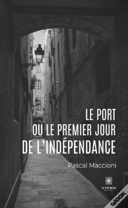 Capa do artigo Le Port Ou Le Premier Jour De L'Independance