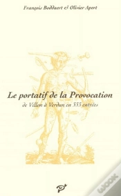 Capa do artigo Le Portatif De La Provocation ; De Villon À Verdun En 333 Entrées