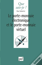 Le Porte-Monnaie Électronique Et Le Porte-Monnaie Virtuel