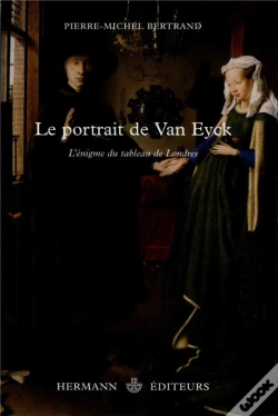 Capa do artigo Le Portrait De Van Eyck ; L'Énigme Du Tableau De Londres