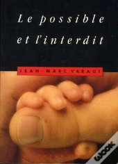 Le Possible Et L'Interdit - Les Devoirs Du Droit