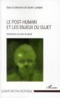 Le Post-Humain Et Les Enjeux Du Sujet ; Introduction Et Choix De Textes - Preview