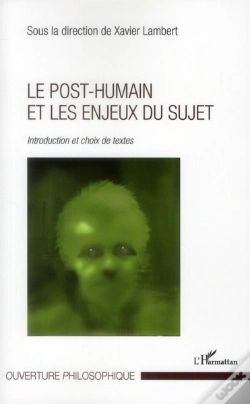 Capa do artigo Le Post-Humain Et Les Enjeux Du Sujet ; Introduction Et Choix De Textes