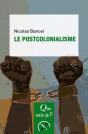 Le Postcolonialisme - Preview