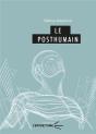 Le Posthumain - Preview