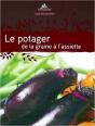Le Potager ; De La Graine À L'Assiette - Preview
