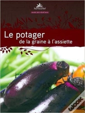 Capa do artigo Le Potager ; De La Graine À L