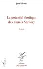 Le Potentiel Érotique Des Années Sarkozy - Preview