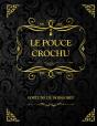 Le Pouce Crochu - Preview