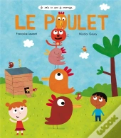 Le Poulet (Coll. Je Sais Ce Que Je Mange)
