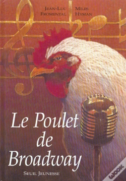Capa do artigo Le Poulet De Broadway