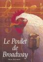 Le Poulet De Broadway - Preview