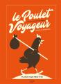 Le Poulet Voyageur : Chicken Around The World ; Plus De 1200 Recettes - Preview