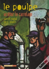 Le Poulpe ; Arretez Le Carrelage