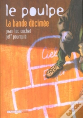 Le Poulpe ; La Bande Decimee