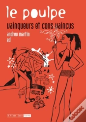 Capa do artigo Le Poulpe ; Vainqueurs Et Con Vaincus