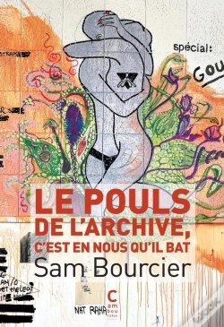 Capa do artigo Le Pouls De L'Archive, C'Est En Nous Qu'Il Bat