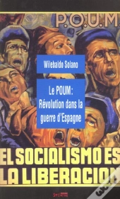 Le Poum : La Revolution Dans La Guerre D'Espagne