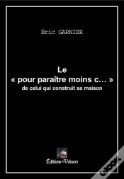 Capa do artigo Le Pour Paraitre Moins C..." De Celui Qui Contruit Sa Maison