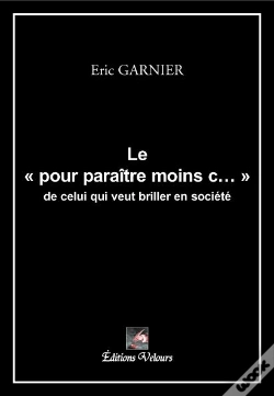 Capa do artigo Le "Pour Paraître Moins C..." De Celui Qui Veut Briller En Société