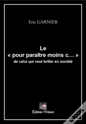 Capa do artigo Le "Pour Paraître Moins C..." De Celui Qui Veut Briller En Société