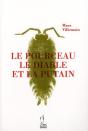 Le Pourceau, Le Diable Et La Putain - Preview