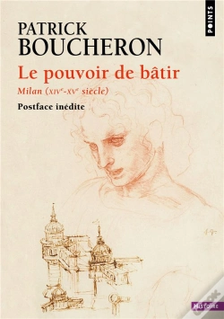 Capa do artigo Le Pouvoir De Bâtir : Milan (Xive-Xve Siècle)
