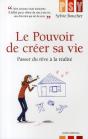 Le Pouvoir De Créer Sa Vie ; Passer Du Rêve À La Réalité - Preview